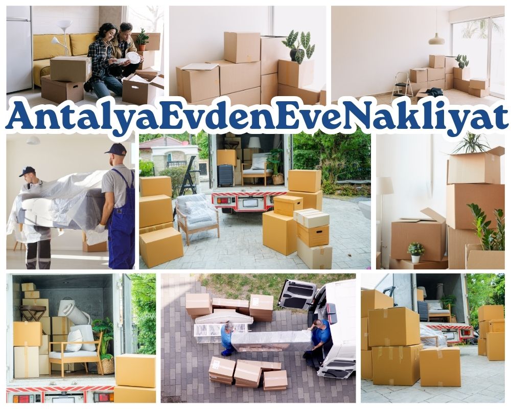 Antalya Dörtyol Evden Eve Nakliyat